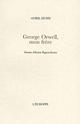 GEORGES ORWELL, MON FRERE 